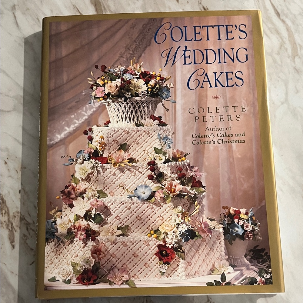 Colette’s Wedding Cakes by Colette Peters HC Book